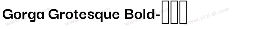 Gorga Grotesque Bold字体转换